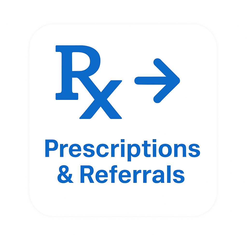 Prescriptions & Referrals Prescriptions & Referrals